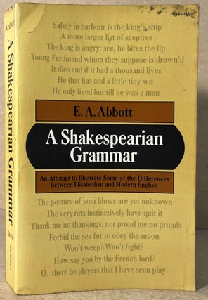Item #100786 A Shakespearian Grammar _ An Attempt to Illustrate Some of the Differences Between...