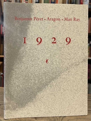 Item #101232 1929. Benjamin Peret, Aragon, Man Ray, Zoltan Lizot-Picon, trans