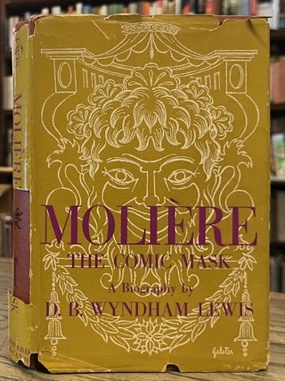 Item #101402 Moliere: The Comic Mask. D. B. Wyndham Lewis