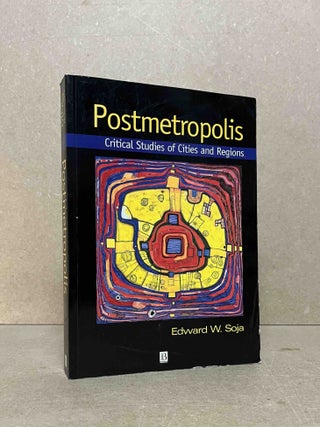Item #102253 Postmetropolis _ Critical Studies of Cities and Regions. Edward W. Soja