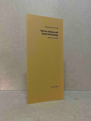 Item #102369 Marxist Analyses and Social Anthropology. Maurice Bloch