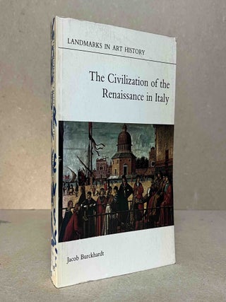 Item #102866 The Civilization of the Renaissance in Italy. Jacob Burckhardt