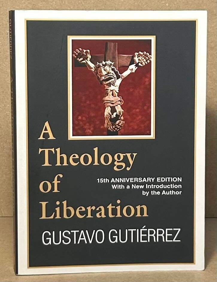 A Theology of Liberation | Gustavo Gutierrez | Paperback Octavo
