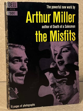 Item #104315 the Misfits. Arthur Miller