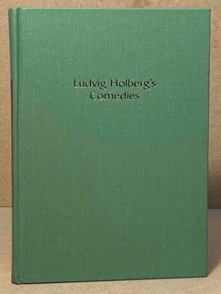 Item #105305 Ludvig Holberg's Comedies. Gerald S. Argetsinger