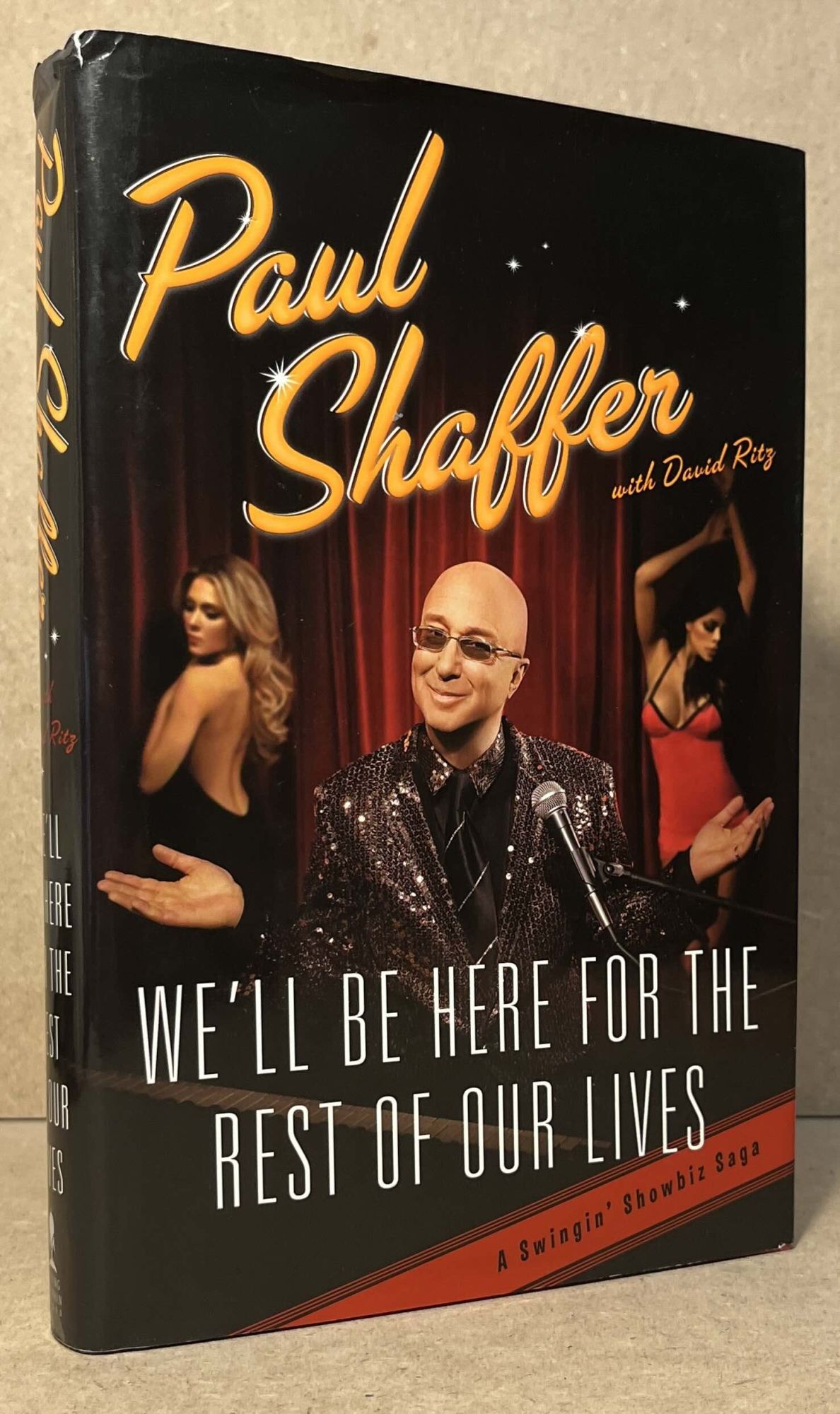 We'll Be Here for the Rest of Our Lives _ A Swingin' Showbiz Saga ...