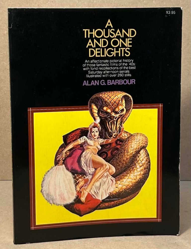Item #105920 A Thousand and One Delights. Alan G. Barbour.