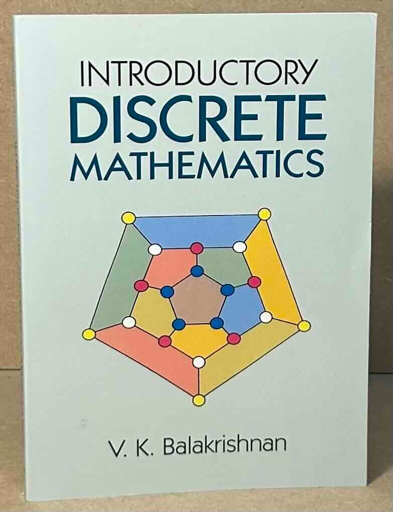 Item #106440 Introductory Discrete Mathematics. V. K Balakrishnan.
