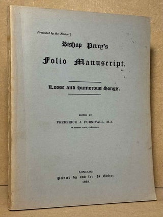 Item #106811 Bishop Perry's Folio Manuscript _ Loose and Humorous Songs. Bishop Perry, Frederick...