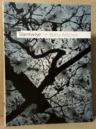 Item #107084 Slantwise. Betty Adcock