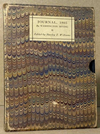 Item #107194 Journal, 1803. Washington Irving, Stanley T. Williams