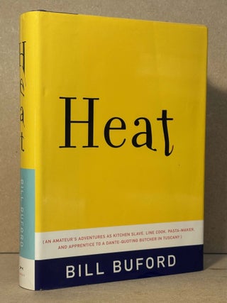 Item #107473 Heat _ An Amateur's Adventures as Kitchen Slave, Line Cook, Pasta-Maker, and...
