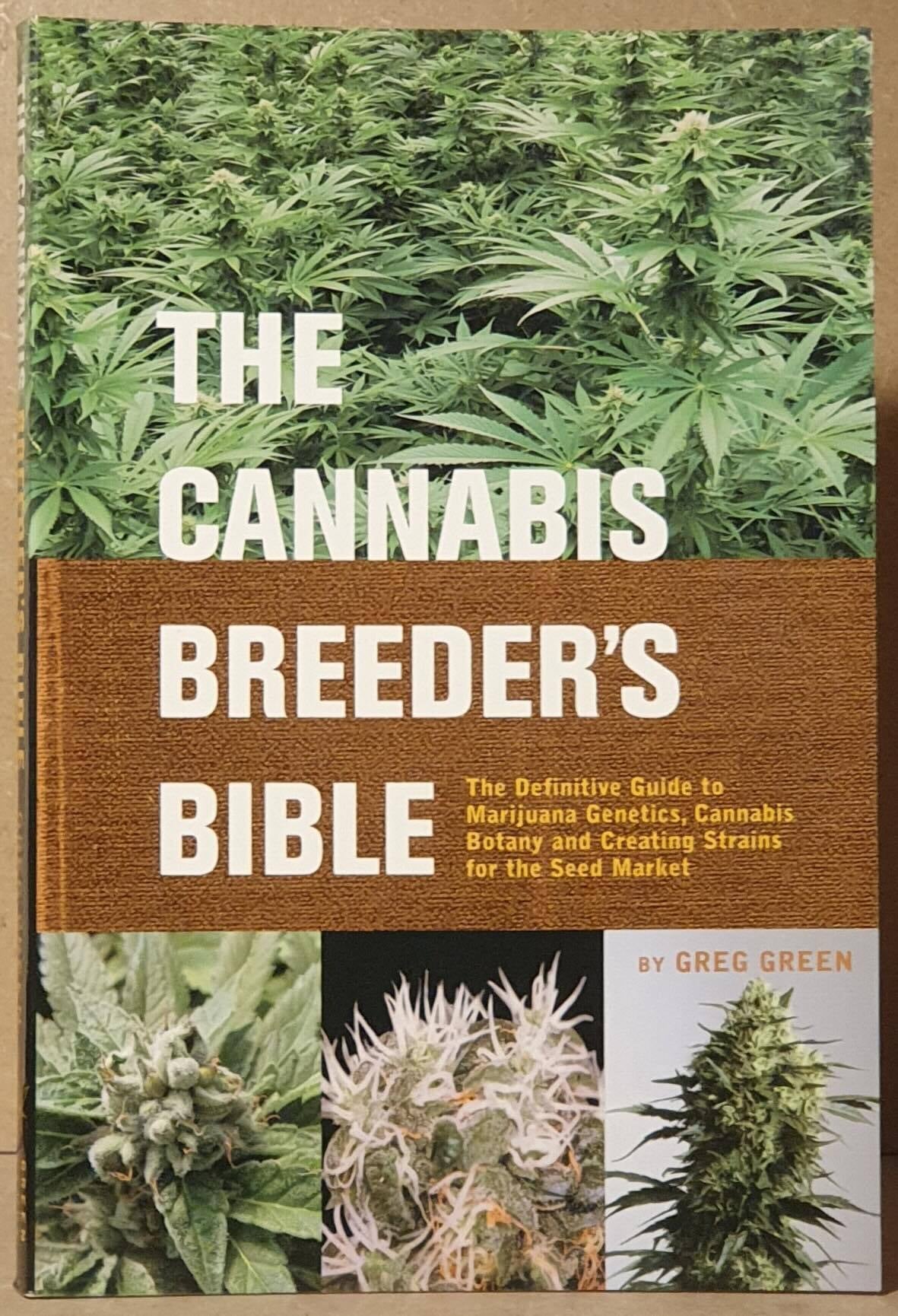 The Cannabis Breeder's Bible Greg Green Paperback Octavo