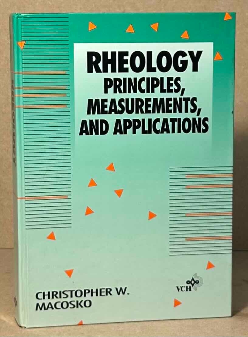 Rheology _ Principles, Measurements, and Applications | Christopher W ...