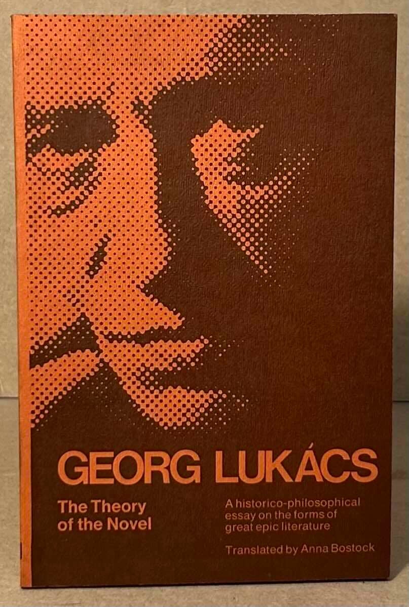 The Theory of the Novel | Georg Lukacs, Anna Bostock, trans | Paperback ...