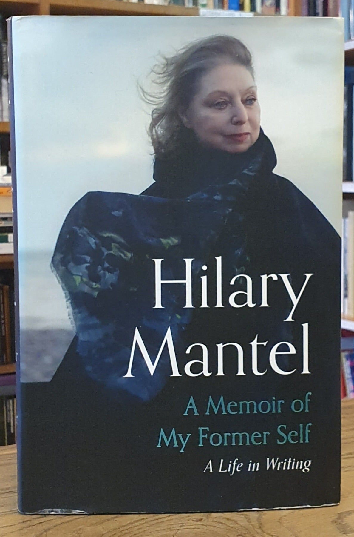A Memoir of My Former Self _ A Life in Writing | Hillary Mantel ...