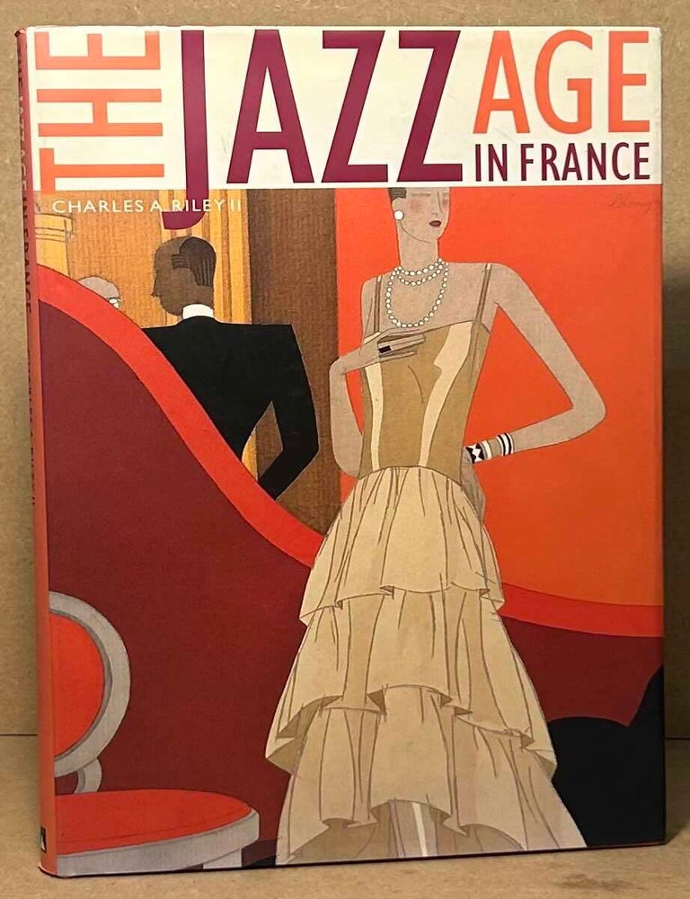 The Jazz Age in France | Charles A. Riley | Hardcover Quarto dust jacket
