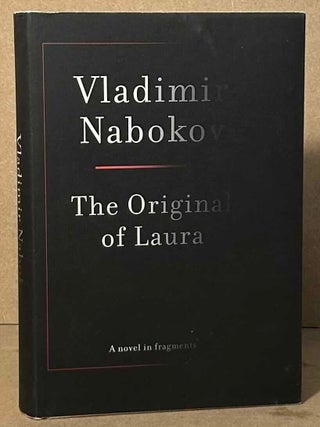 Item #109769 The Original of Laura (Dying is Fun). Vladimir Nabokov