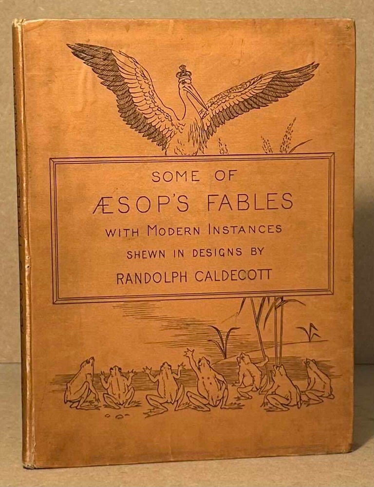 Item #109942 Some of Aesop's Fables with Modern Instances. Randolph Caldecott.