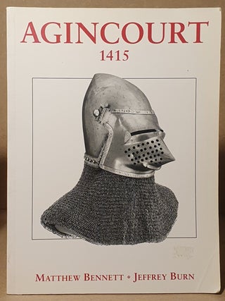 Item #109956 Agincourt 1415 _ Triumph Against the Odds. Matthew Bennet, David G. Chandler