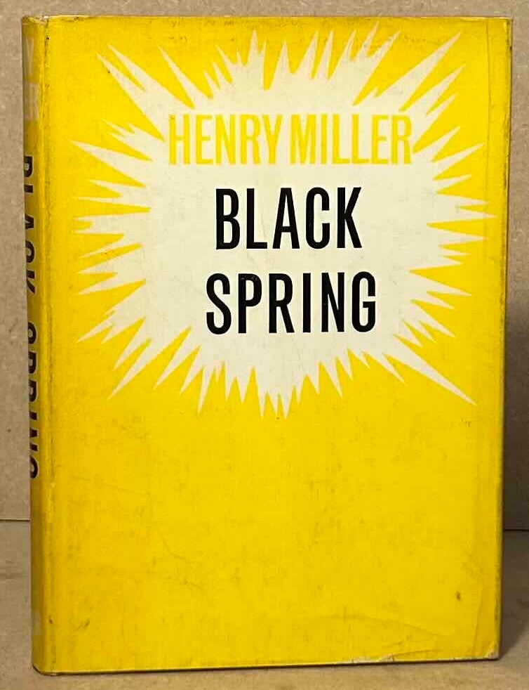 Black Spring | Henry Miller | Cloth/dust jacket Octavo