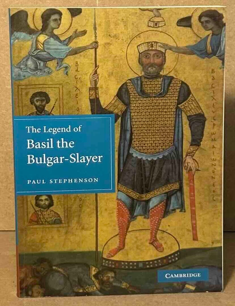The Legend of Basil the Bulgar-Slayer | Paul Stephenson | Paperback Octavo