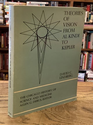 Item #112539 Theories of Vision from Al-kindi to Kepler. David C. Lindberg