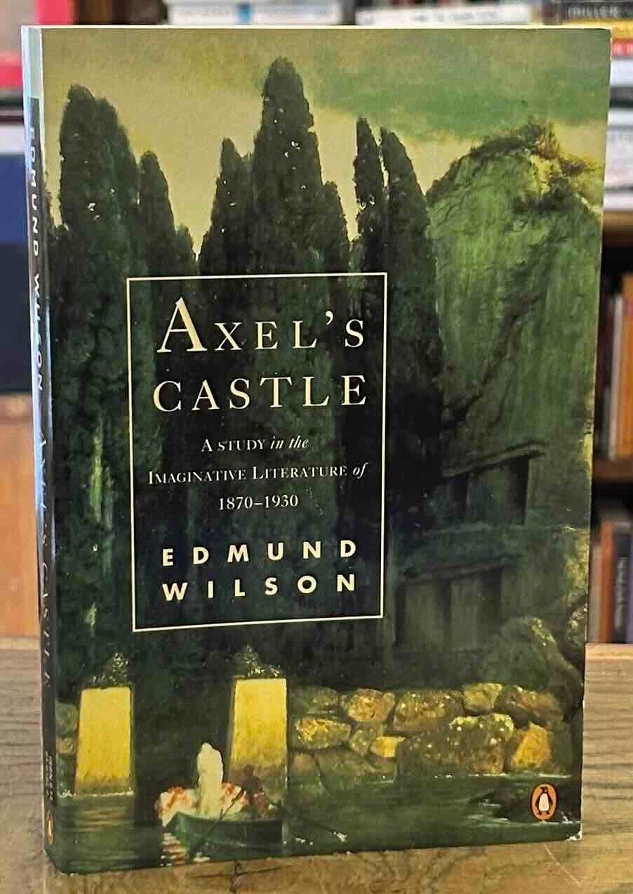 Axel's Castle _ A Study in the Imaginative Literature of 1870-1930
