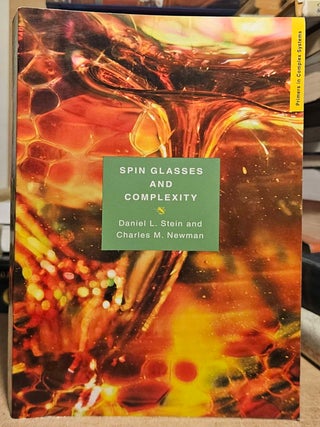 Item #113098 Spin Glasses and Complexity. Daniel L. Stein, Charles M. newman
