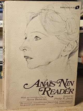 Item #113176 Anais Nin Reader. Anais Nin, Philip K. Jason