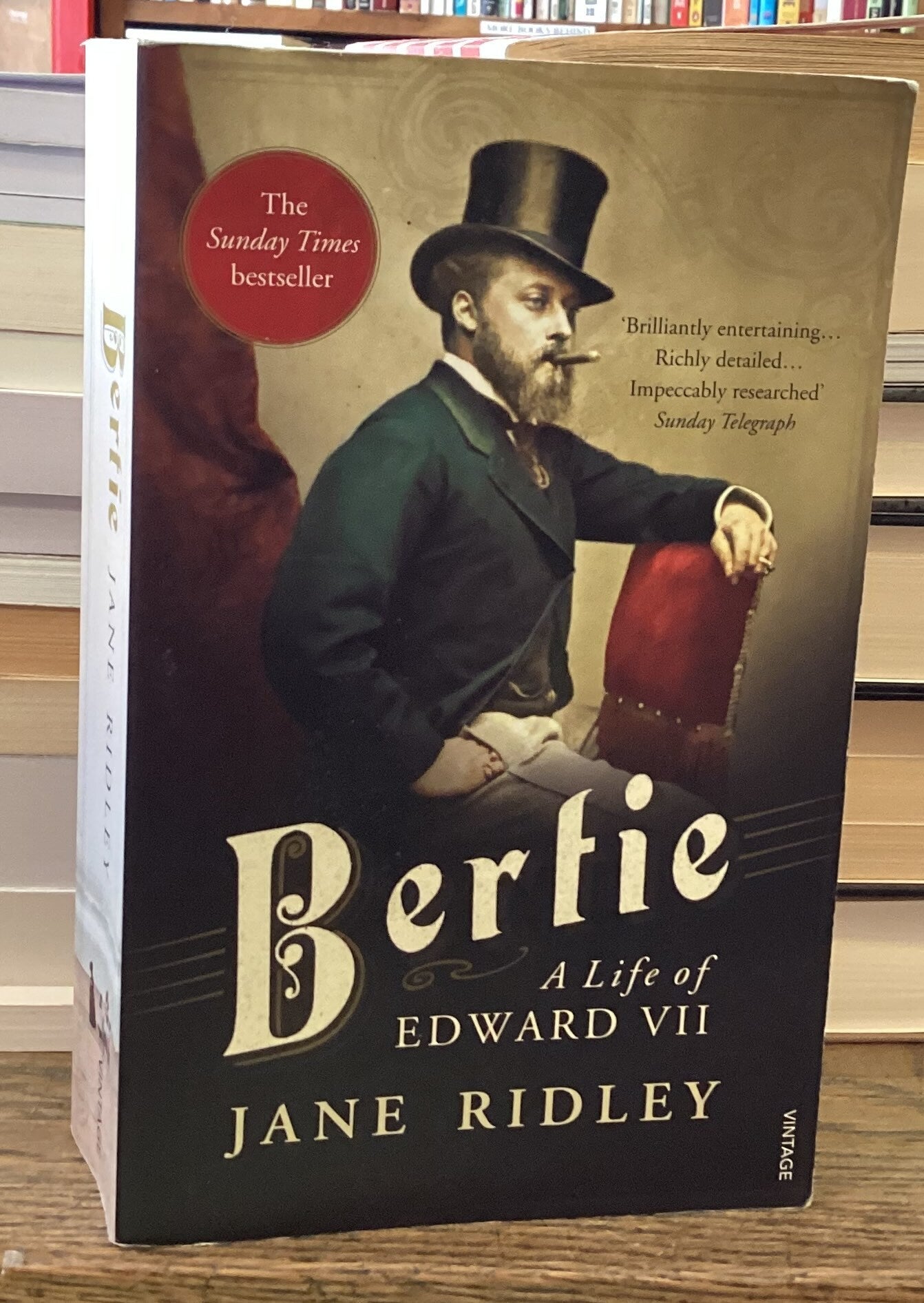Bertie _ A Life of Edward VII | Jane Ridley | Paperback Octavo