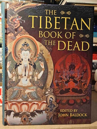 Item #113848 The Tibetan Book of the Dead. Baldock, John