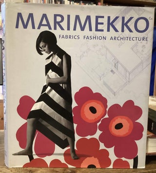 Item #113954 Marimekko _ Fabrics, Fashion, Architecture. Marianne Aav