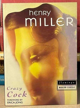 Item #114319 Crazy Cock. Henry Miller