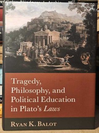 Tragedy, Philosophy, and Political Education in Plato's Laws