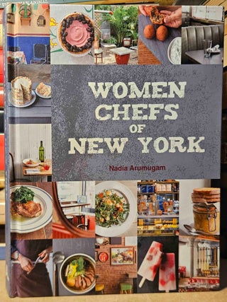 Item #114510 Women Chefs of New York. Nadia Arumugam