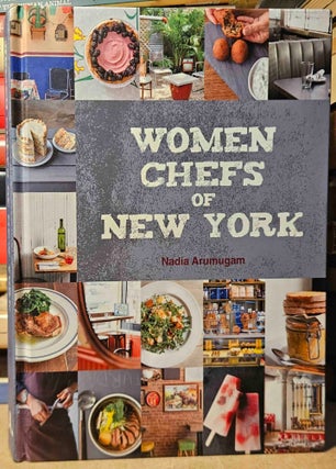 Item #114510 Women Chefs of New York. Nadia Arumugam