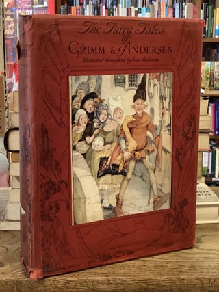 Item #114697 The Fairy Tales of Grimm & Andersen. Jacob and Wilhelm Grimm