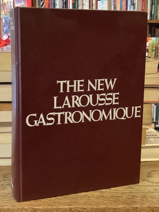 Item #114699 The New Larousse Gastronomique: The Encyclopedia of Food, Wine & Cookery....