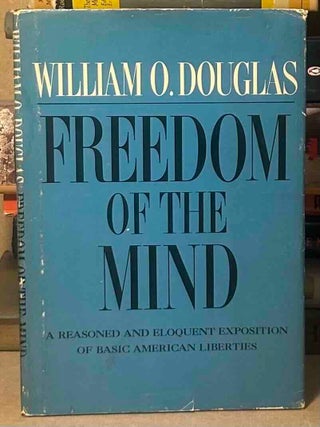 Item #114859 Freedom of the Mind _ A Reasoned and Eloquent Exposition of Basic American...