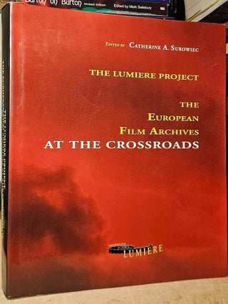 The Lumiere Project _ The European Film Archives at the Crossroads