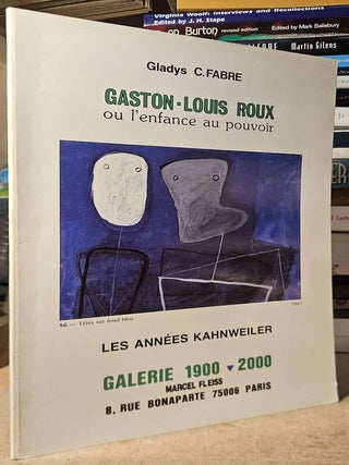 Gaston-Louis Roux _ ou l'enfance au pouvoir