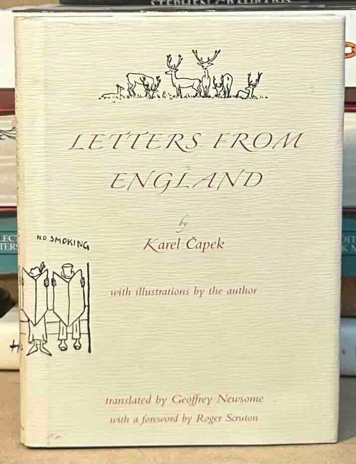 Item #115419 Letters from England. Karel Capek, Geoffrey Newsome, trans.