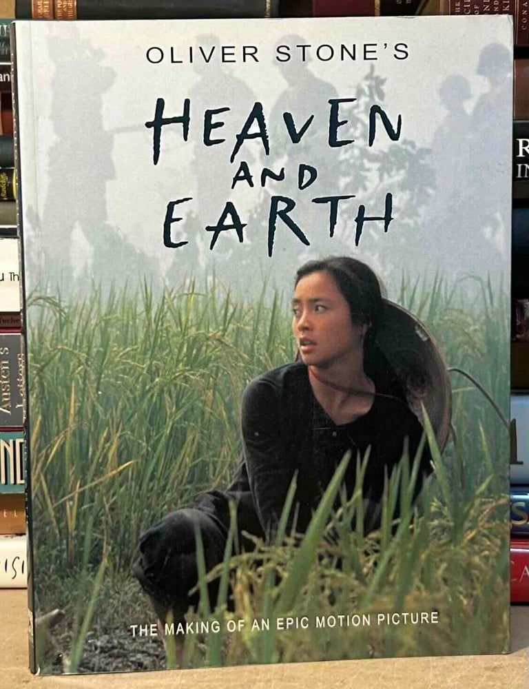 Item #115450 The Making of Oliver Stone's Heaven and Earth. Michael Singer, Oliver Stone.