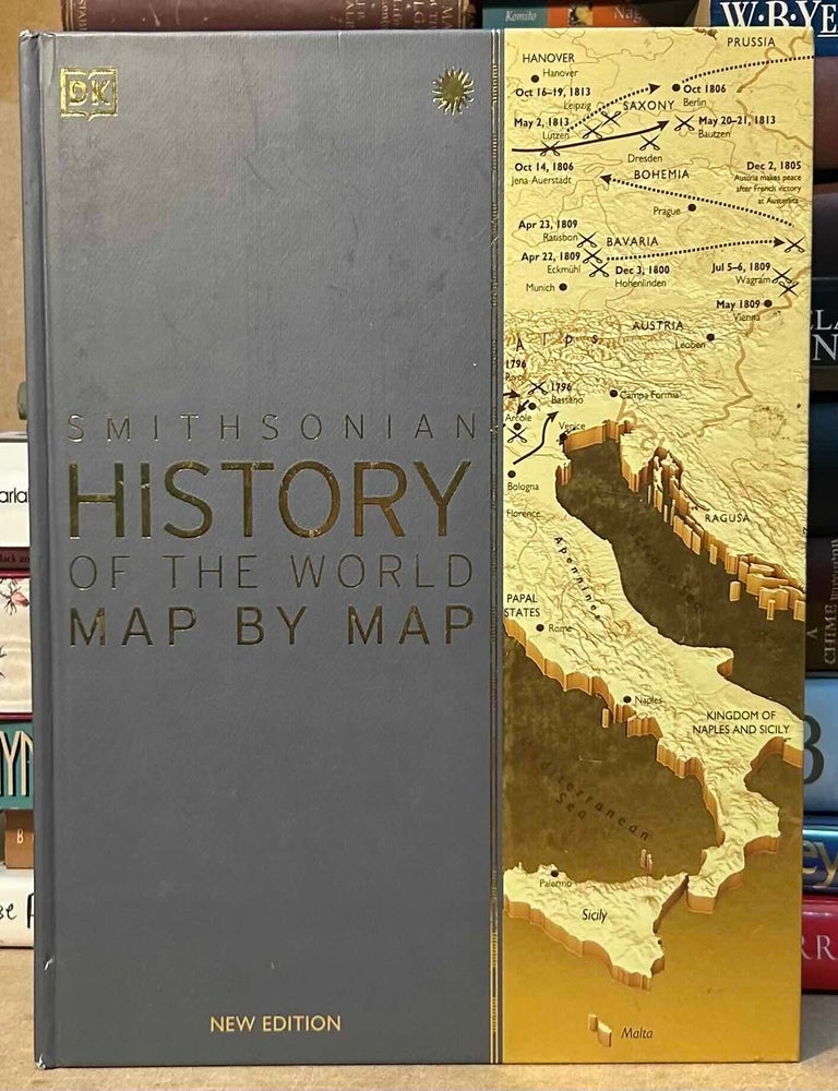 Item #115451 Smithsonian History of the World Map by Map. Rob Houston.