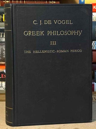 Greek Philosophy _ Volume III The Hellenistic-Roman Period