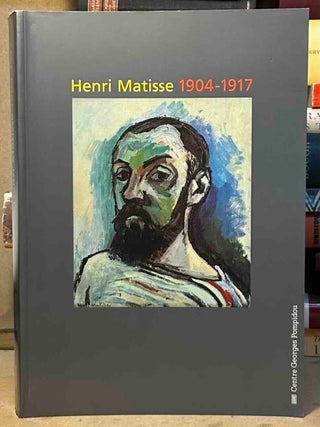 Item #115486 Henri Matisse 1904-1917. Dominique Bozo