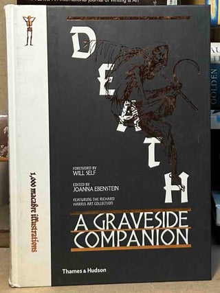 Item #115488 Death _ A Graveside Companion. Joanna Ebenstein