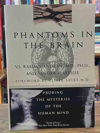 Phantoms in the Brain _ Probing the Mysteries of the Human Mind