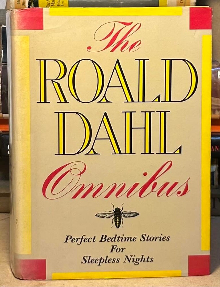 Item #115587 The Roald Dahl Omnibus _ Perfect Bedtime Stories for Sleepless Nights. Roald Dahl.